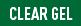 CLEAR GEL
